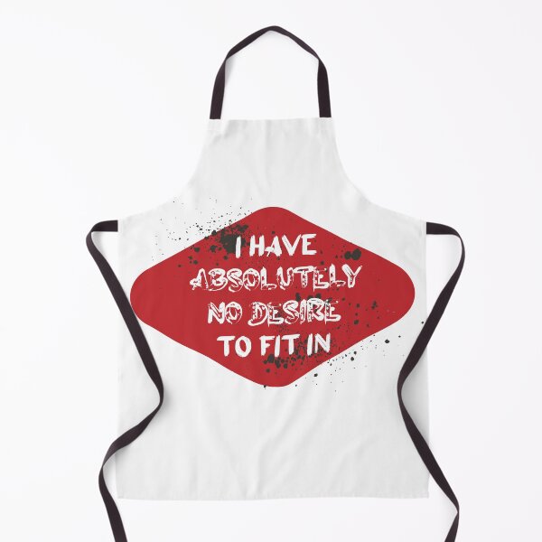 Item preview, i have absolutely no desire to fit in designed and sold by Perfectstyles.