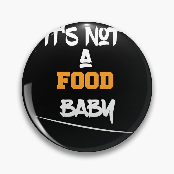 Artikelvorschau, Es ist kein Essen Baby entworfen und verkauft von Perfectstyles.
