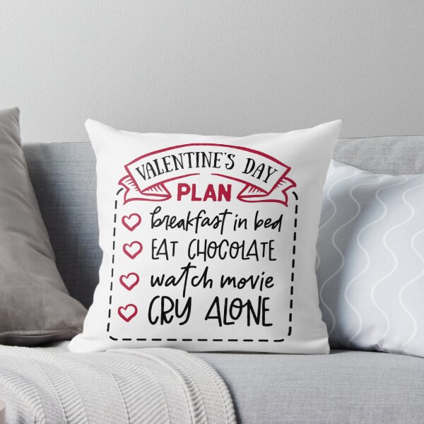 Item preview, Valentine's Day Plan Breakfast In Bed Eat Chocolate Watch Movie Cry Alone Funny Anti-Valentine's Day Quote designed and sold by Briekel.