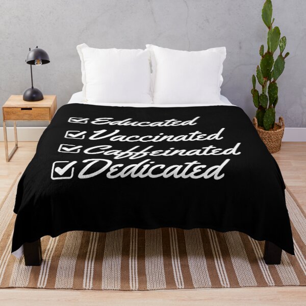 Item preview, Educated Vaccinated Caffeinated Dedicated - Funny Nurse designed and sold by AnyKitty.
