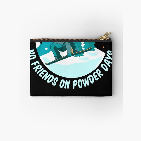 Item preview, No friends on powder days designed and sold by Jannisdesign.