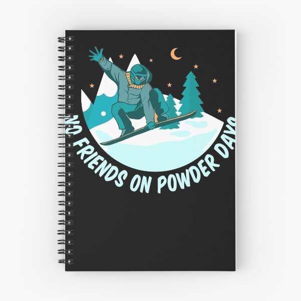 Item preview, No friends on powder days designed and sold by Jannisdesign.
