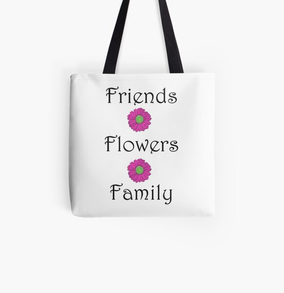 Friends Flowers Family All Over Print Tote Bag