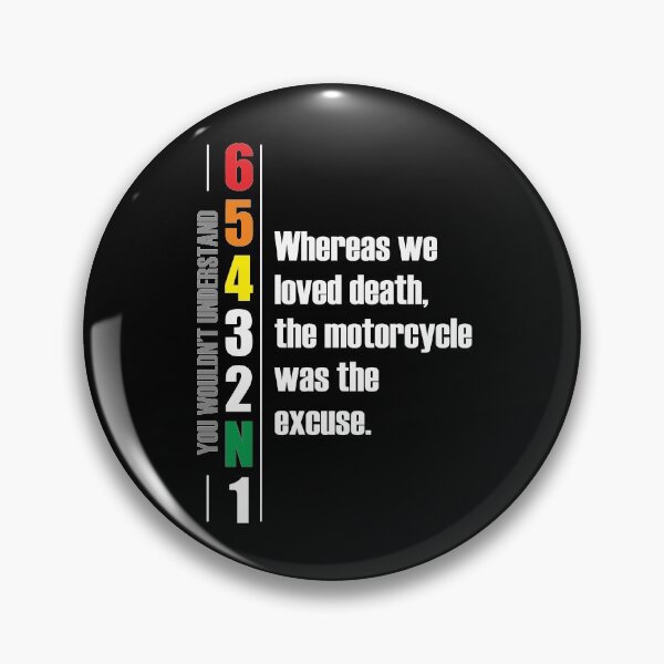 Item preview, 1N23456 Whereas we loved death, the motorcycle was the excuse. Motorcycle Designe designed and sold by Decalium.