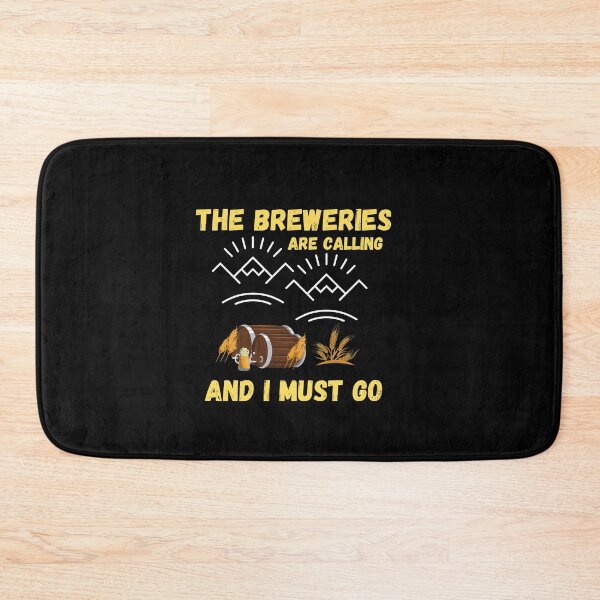Item preview,  The breweries are calling and I must go  designed and sold by Kpnuts1.
