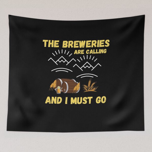 Item preview,  The breweries are calling and I must go  designed and sold by Kpnuts1.