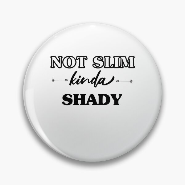 Item preview, Not Slim Kinda Shady designed and sold by Perfectstyles.