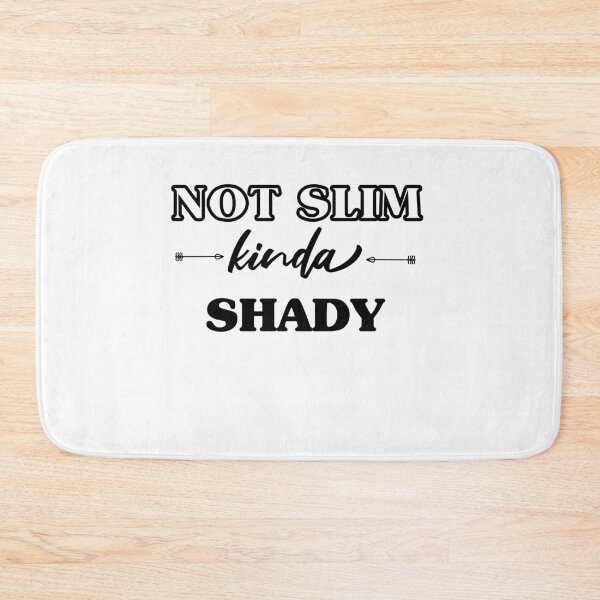 Item preview, Not Slim Kinda Shady designed and sold by Perfectstyles.