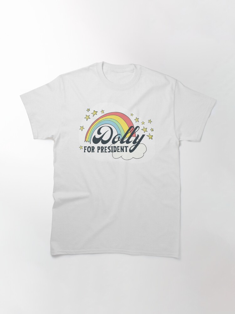 Discover Dolly Parton for President Classic T-Shirt