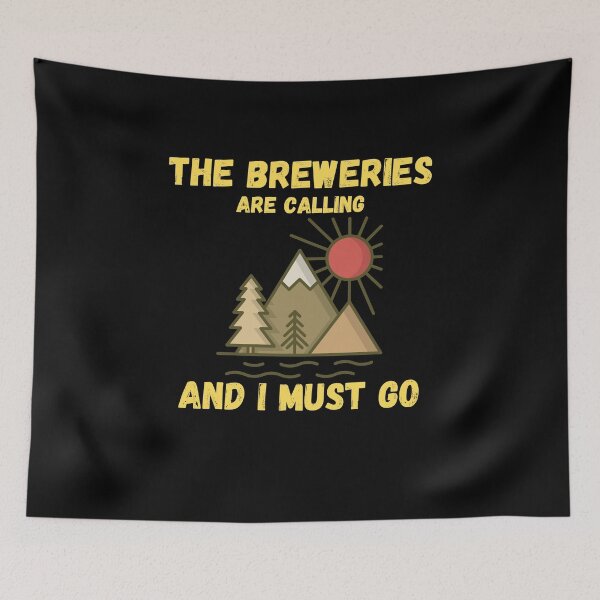 Item preview,  The breweries are calling and I must go  designed and sold by Kpnuts1.