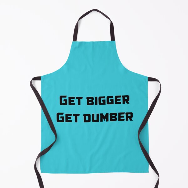 Item preview, Get bigger get dumber black on teal designed and sold by Pawgyle.