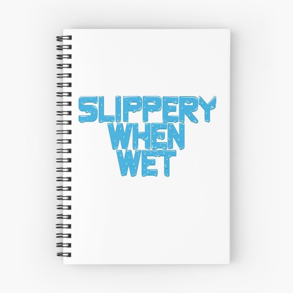 Item preview, Slippery When Wet designed and sold by Gaytriarchy.