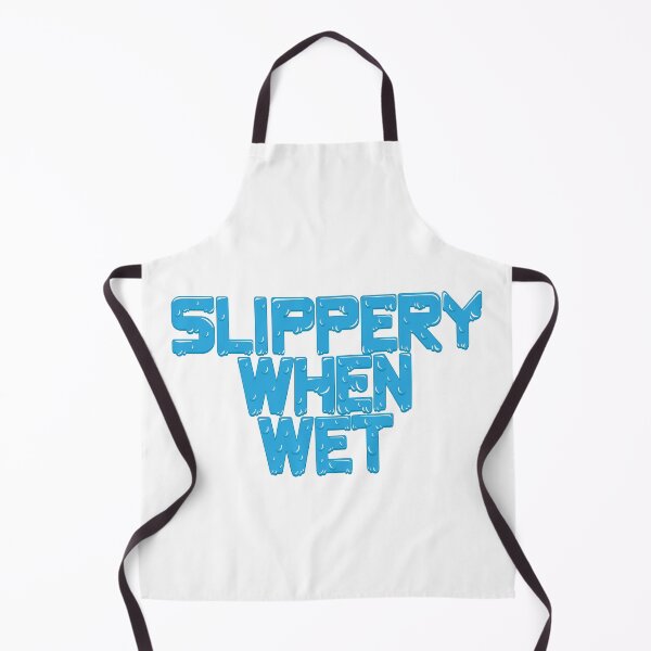 Item preview, Slippery When Wet designed and sold by Gaytriarchy.