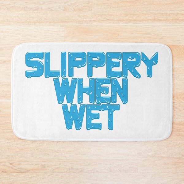 Item preview, Slippery When Wet designed and sold by Gaytriarchy.