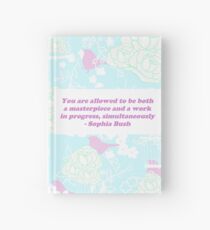 You are allowed to be a masterpiece and work in progress, simultaneously Hardcover Journal