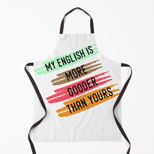 Item preview, my english is more gooder than yours designed and sold by Perfectstyles.