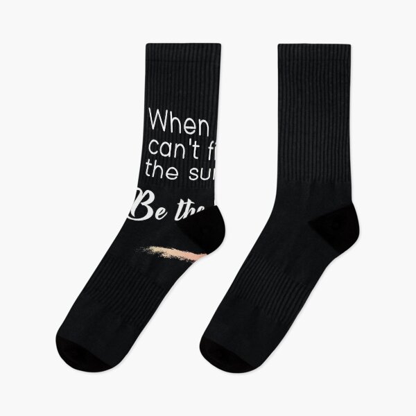 Item preview, "When you can't find the sunshine, be the sunshine."  Life will have its ups and downs, but stay optimistic and positive. designed and sold by JoelsCorner.