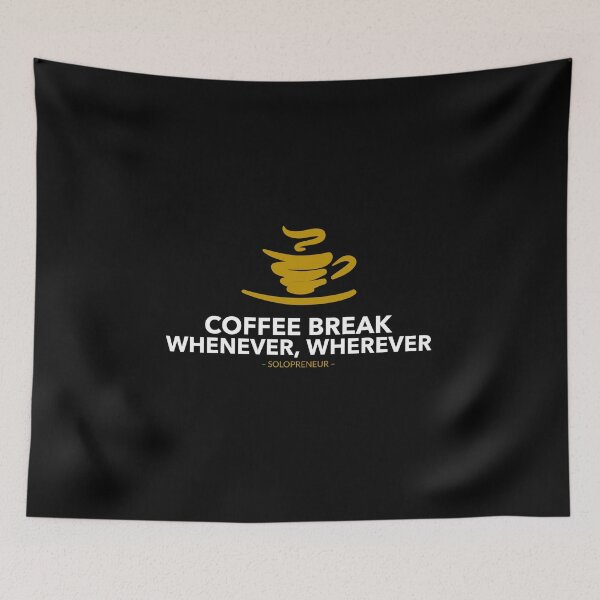 Item preview, Coffee Break Whenever Solopreneur designed and sold by MikesPoD.