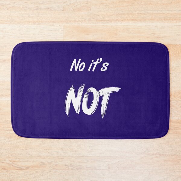 Item preview, No it's not, new design t-shirt designed and sold by Williams Anderson.