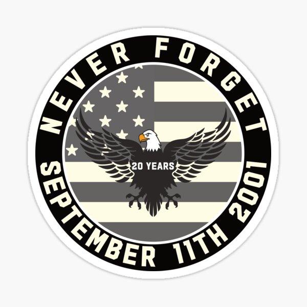 Never Forget September 11th - 20 Years Sticker