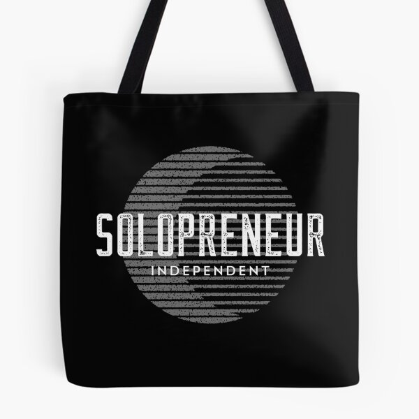 Item preview, Solopreneur Independent designed and sold by MikesPoD.