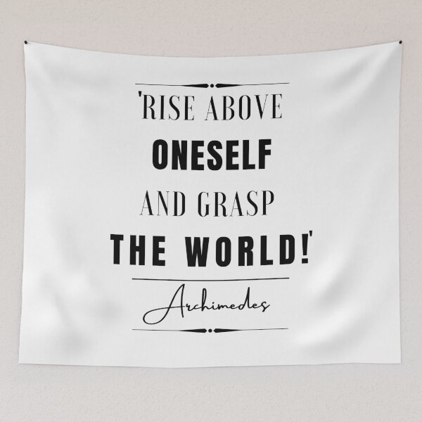 Item preview, Archimedes Inspirational Historical Quote- “Rise above oneself and grasp the world.”  designed and sold by QuoteActually.