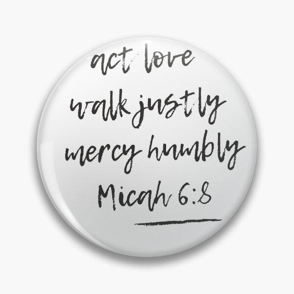 Item preview, Micah 6 8 act love walk justly mercy humbly designed and sold by MoohAs.