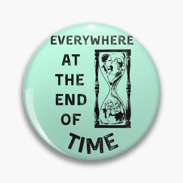 Item preview, Everywhere at the end of time designed and sold by Eva-Success.