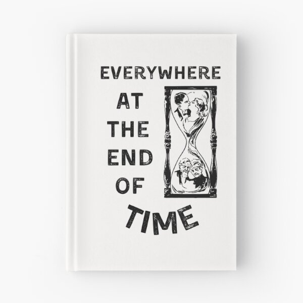 Item preview, Everywhere at the end of time designed and sold by Eva-Success.