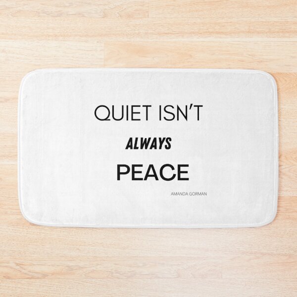 Item preview, Quiet Isn’t Always Peace Amanda Gorman Quote  designed and sold by Rpgpbp.