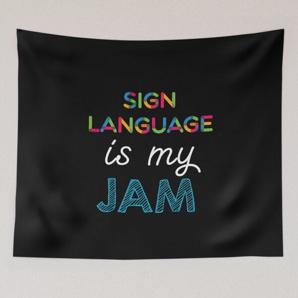 Item preview, Sign Language is my Jam. Funny Sign Language Design designed and sold by Custom365.