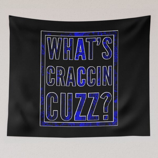 Item preview, What’s Craccin Cuzz? designed and sold by DIRTYDUNNZ.