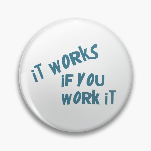 Item preview, It Works if you Work it designed and sold by kales-creations.