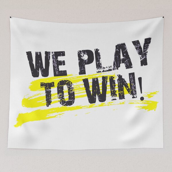 Item preview, WE PLAY TO WIN!  ,  We Play To Win! designed and sold by Rabon M.