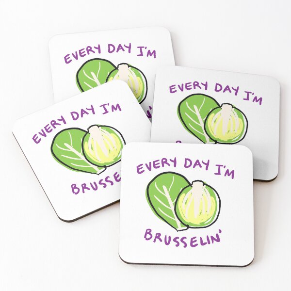 Item preview, Every Day I'm Brusselin' designed and sold by frumiosity.