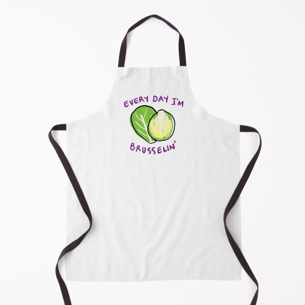 Item preview, Every Day I'm Brusselin' designed and sold by frumiosity.