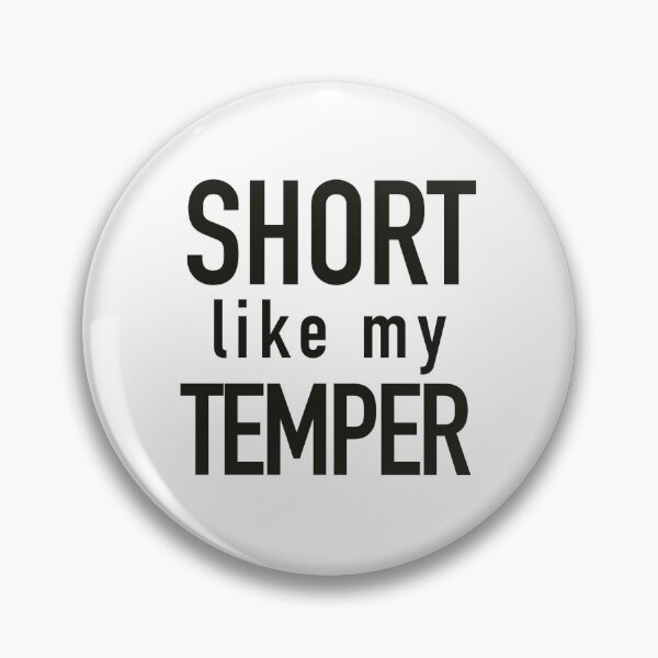 Item preview, Short Like My Temper designed and sold by taymossman.