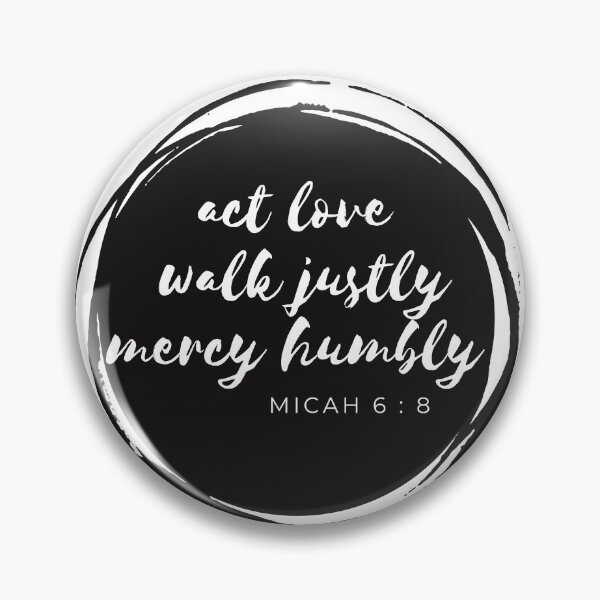 Item preview, Micah 6 8 act love walk justly mercy humbly designed and sold by MoohAs.