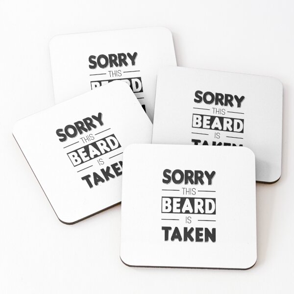 Item preview, Sorry This Beard Is Taken Funny Beard Quote designed and sold by ZETTIF ⭐⭐⭐⭐⭐.