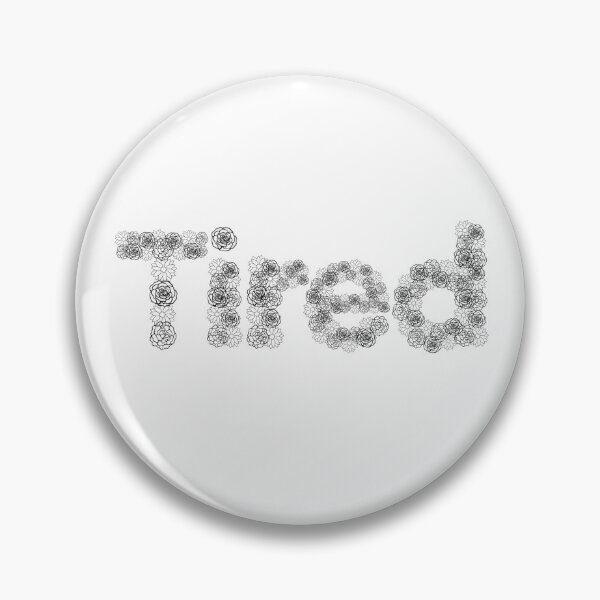 Item preview, Tired designed and sold by madebymich.