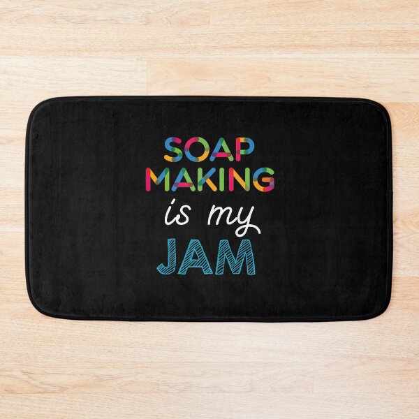 Item preview, Soap Making is my Jam. Funny Soap Making Design designed and sold by Custom365.