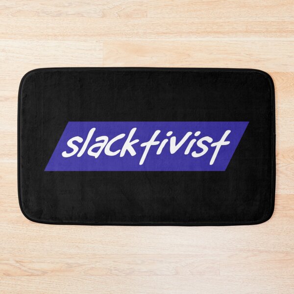 Item preview, Slacktivist designed and sold by DotorEaon.