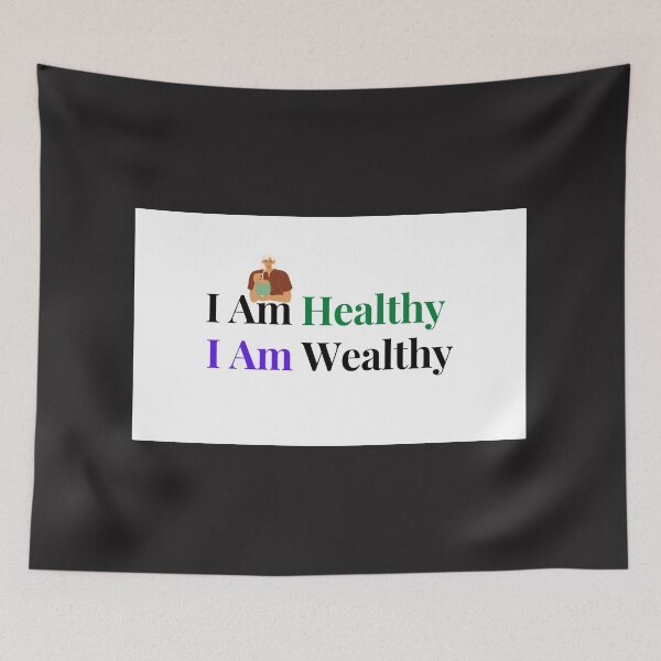 Item preview, I Am Healthy I Am Wealthy designed and sold by jlicero.