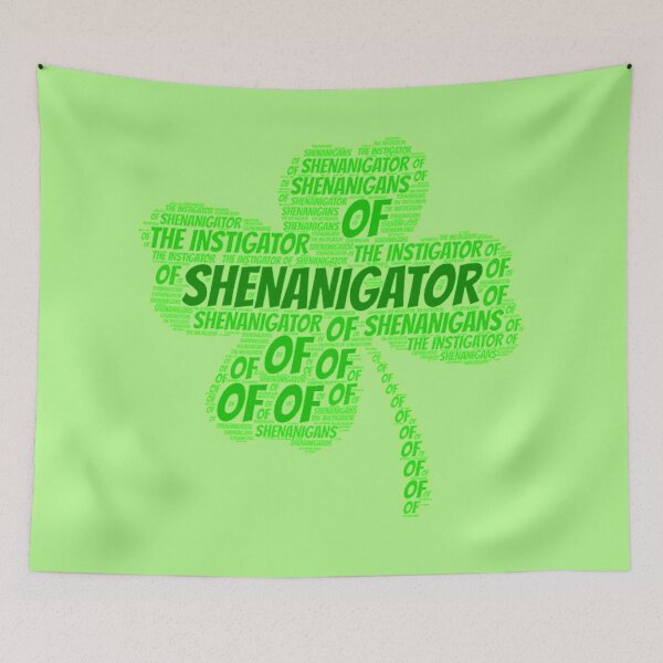 Item preview, The Instigator of Shenanigans - St Patricks Day designed and sold by YueHeng Creates ⭐⭐⭐⭐⭐.