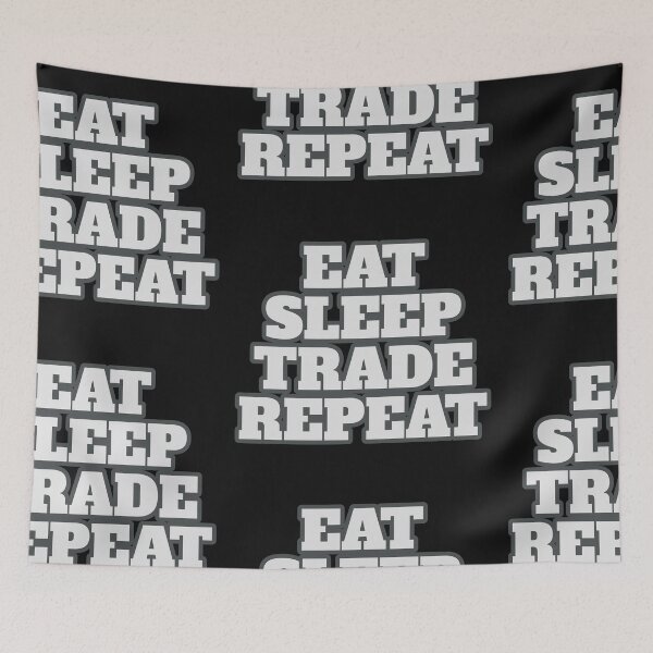 Item preview, Eat Sleep Trade Repeat designed and sold by Chubuter.