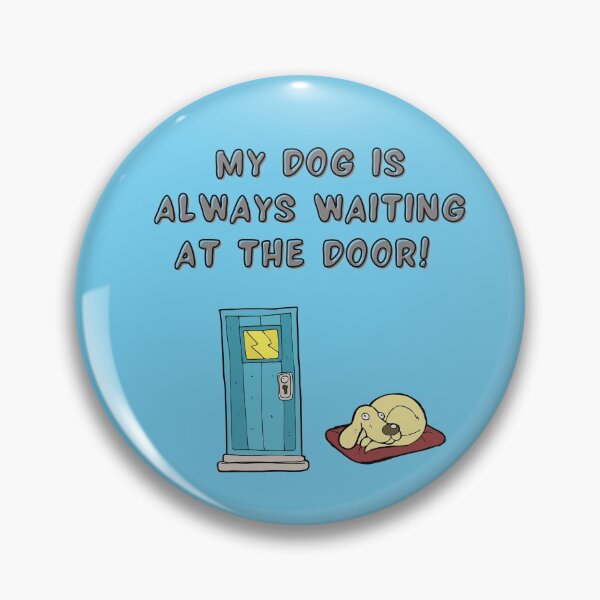 Item preview, Dog At The Door designed and sold by SportyDogShop.