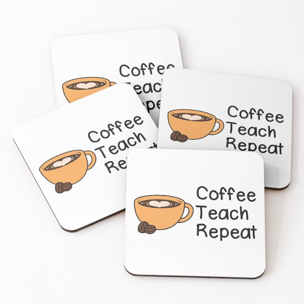 Item preview, Coffee Teach Repeat designed and sold by LMBDesignsShop.