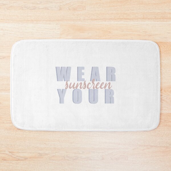 Item preview, Wear Your Sunscreen designed and sold by Cassidiiaa.