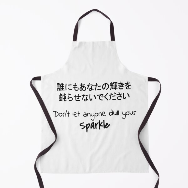 Item preview, Quote: Don't let anyone dull your sparkle. In Japanese and English Chloe Art Designs designed and sold by ChloeArtDesigns.