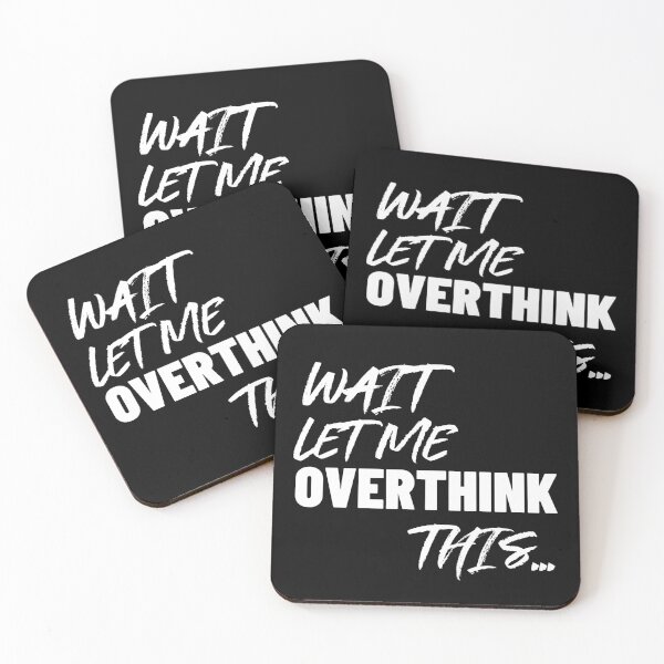 Item preview, Wait Let Me Overthink This designed and sold by Sansmalice.